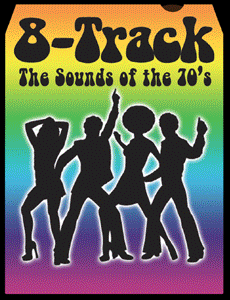 <em>8-TRACK, The Sounds of the 70's</em>